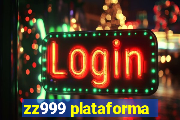 zz999 plataforma