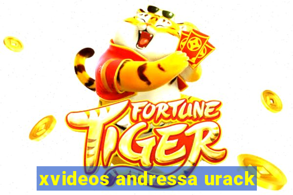 xvideos andressa urack
