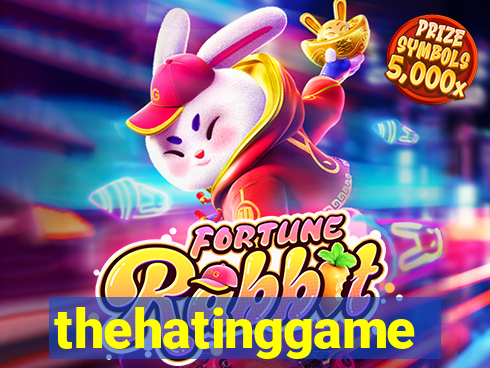 thehatinggame