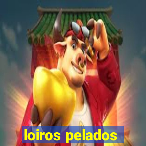 loiros pelados