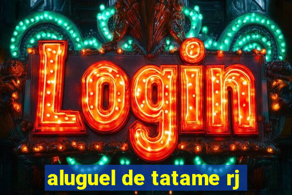 aluguel de tatame rj