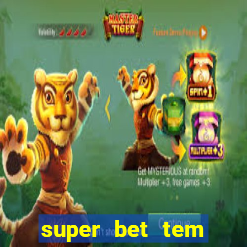 super bet tem pagamento antecipado