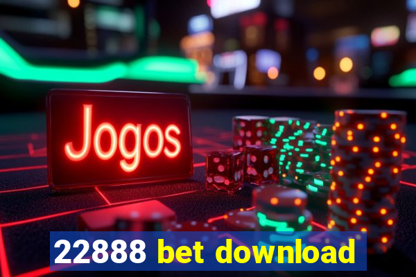 22888 bet download