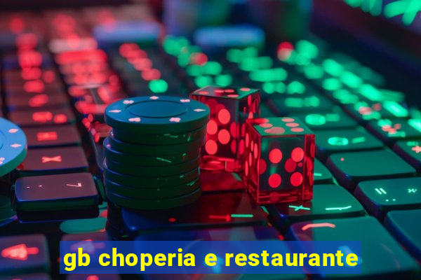 gb choperia e restaurante