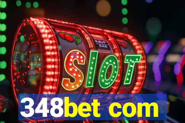348bet com