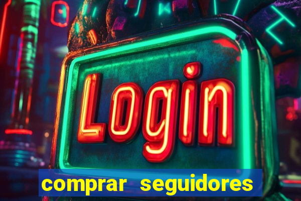 comprar seguidores barato pix