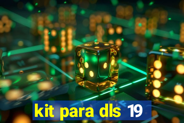 kit para dls 19