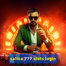 calica 777 slots login