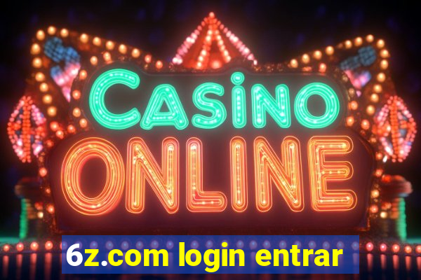 6z.com login entrar