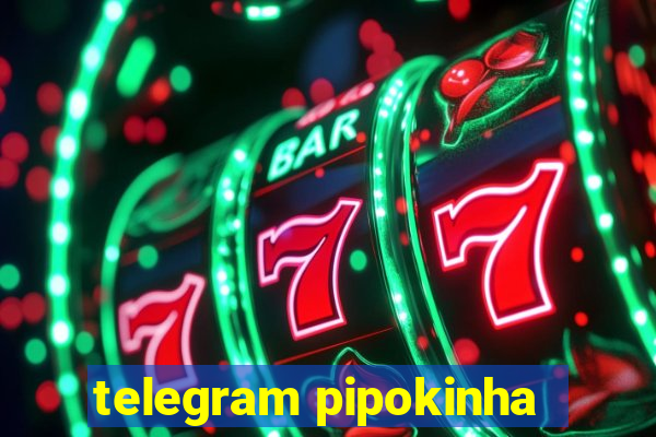 telegram pipokinha