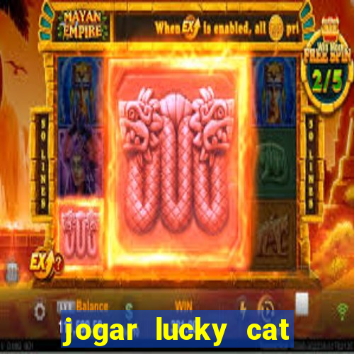 jogar lucky cat modo demo