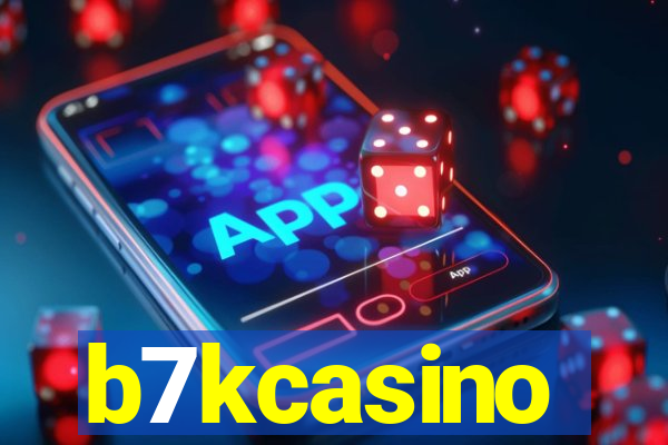 b7kcasino