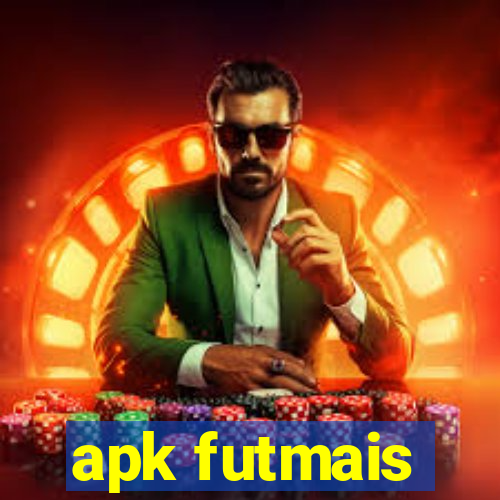 apk futmais
