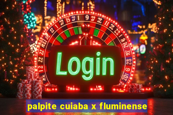 palpite cuiaba x fluminense