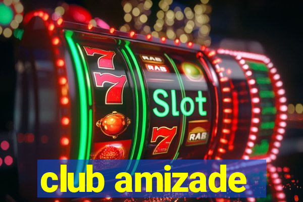 club amizade