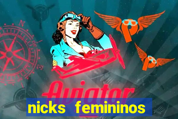 nicks femininos para jogos