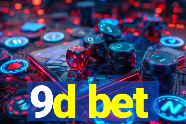 9d bet