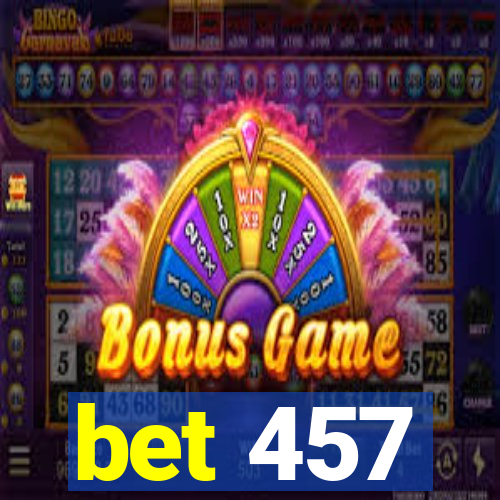 bet 457