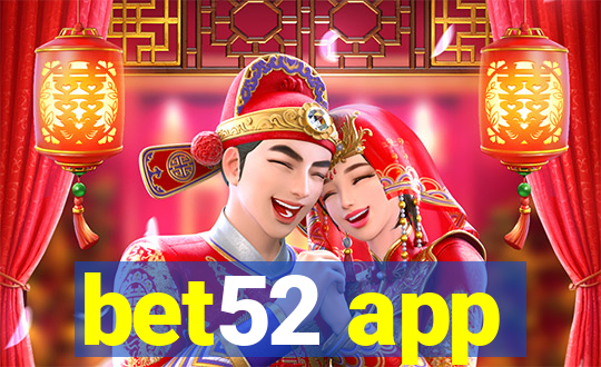 bet52 app