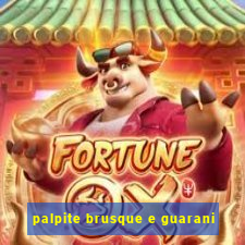 palpite brusque e guarani