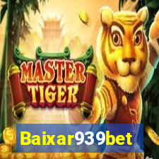 Baixar939bet