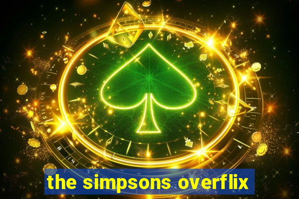 the simpsons overflix