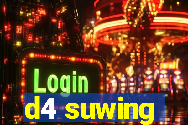 d4 suwing