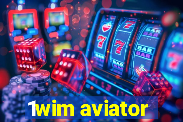 1wim aviator