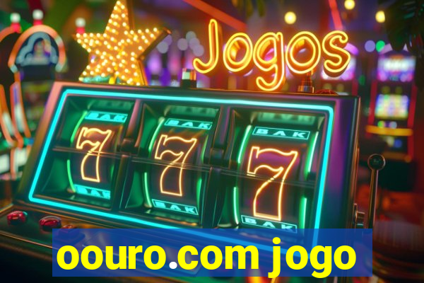 oouro.com jogo