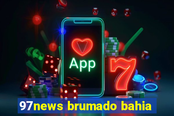 97news brumado bahia