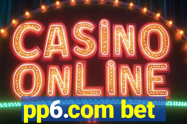 pp6.com bet