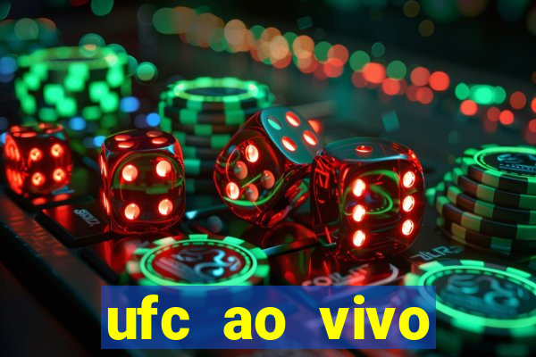 ufc ao vivo assistir online