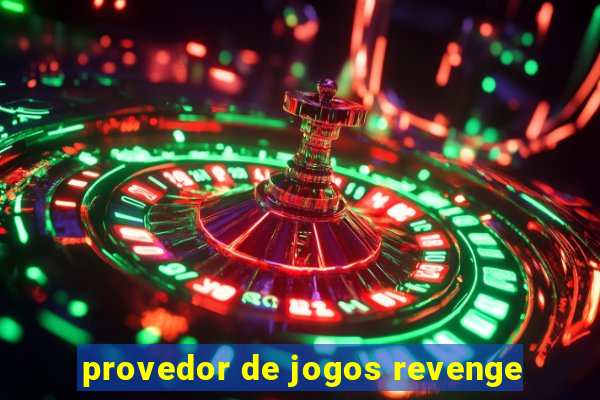 provedor de jogos revenge