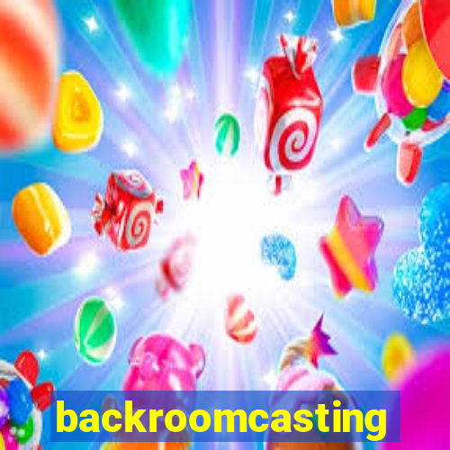 backroomcasting