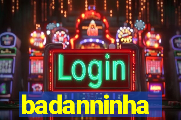 badanninha