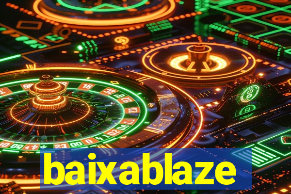 baixablaze