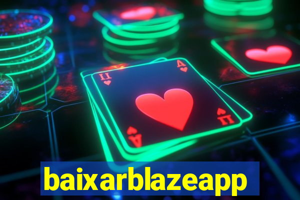 baixarblazeapp