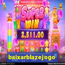 baixarblazejogo