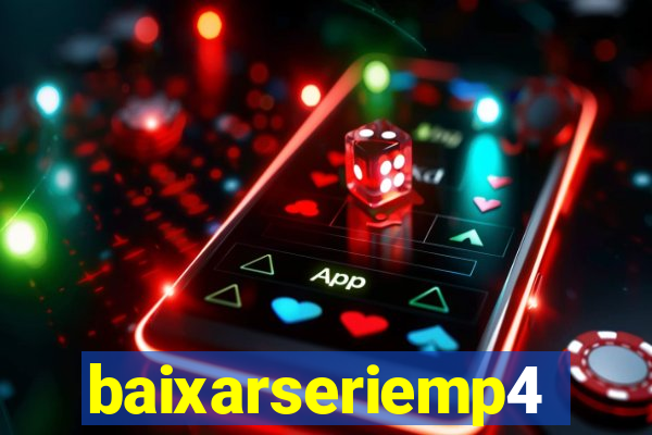 baixarseriemp4