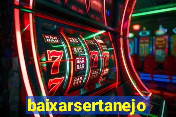 baixarsertanejo