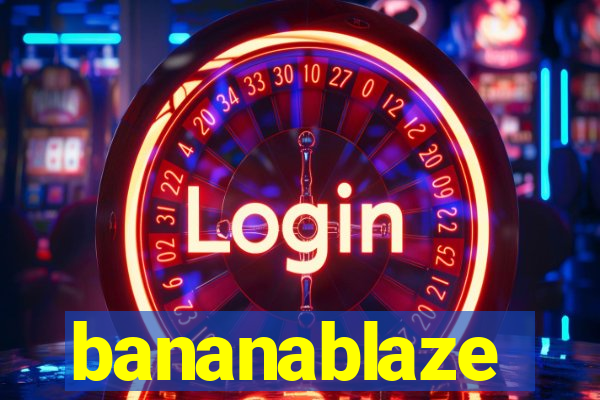 bananablaze