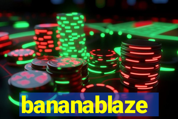 bananablaze