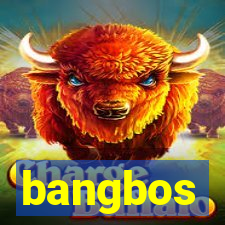 bangbos