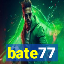 bate77