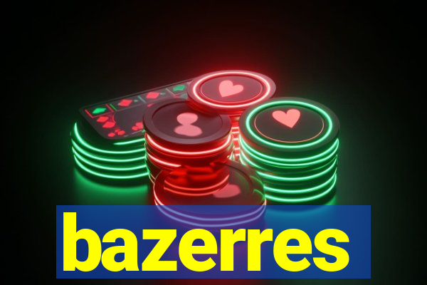 bazerres