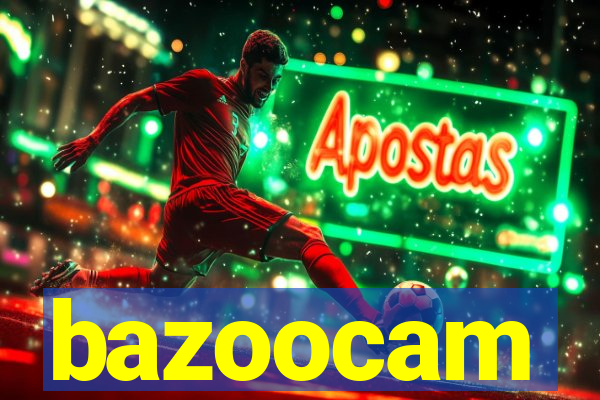 bazoocam