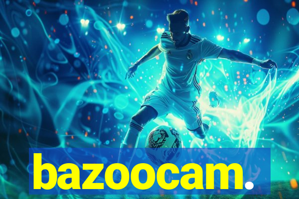bazoocam.