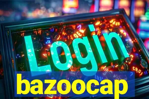 bazoocap