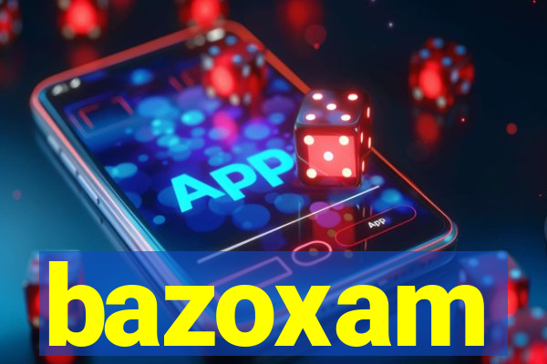 bazoxam
