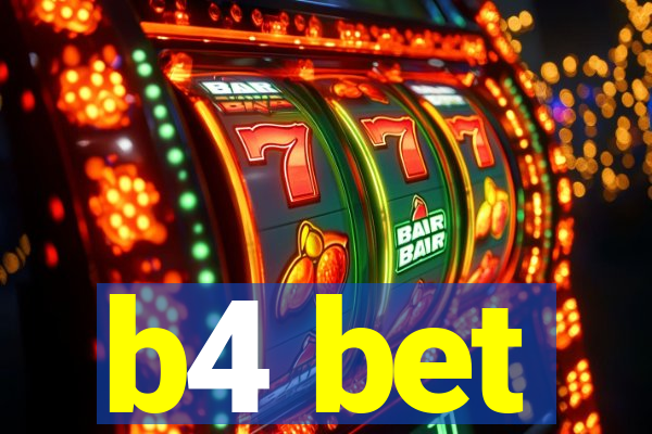 b4 bet